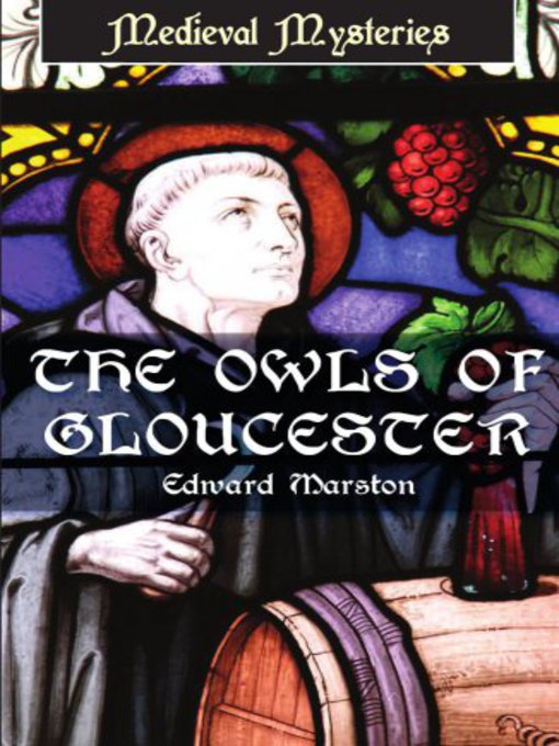 Title details for The Owls of Gloucester by Edward Marston - Available